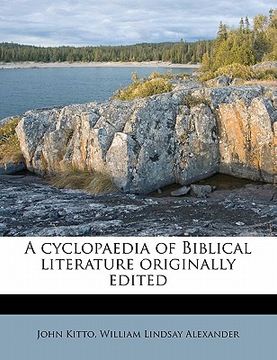portada a cyclopaedia of biblical literature originally edited