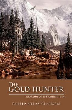 portada The Gold Hunter: Book One (en Inglés)