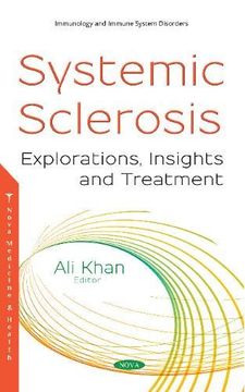 portada Systemic Sclerosis: Explorations, Insights and Treatment (Immunology and Immune System d) (en Inglés)