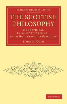 portada The Scottish Philosophy Paperback (Cambridge Library Collection - Philosophy) (en Inglés)