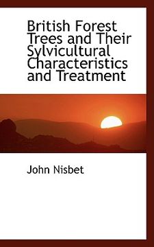 portada british forest trees and their sylvicultural characteristics and treatment (en Inglés)