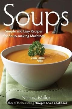 portada Soups: Simple and Easy Recipes for Soup-making Machines