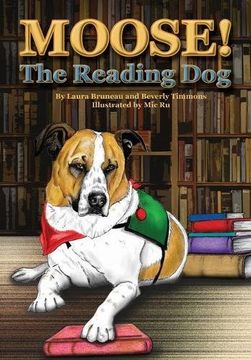portada Moose! The Reading Dog (New Directions in the Human-Animal Bond)