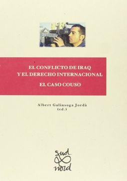 portada El Conflicto De Iraq Y El Derecho Internacional. El Caso Couso (Sud-Nord)
