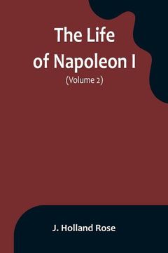 portada The Life of Napoleon I (Volume 2) (en Inglés)