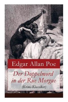 portada Der Doppelmord in der Rue Morgue (Krimi-Klassiker): Detektivgeschichte 