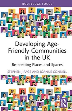 portada Developing Age-Friendly Communities in the uk: Re-Creating Places and Spaces 