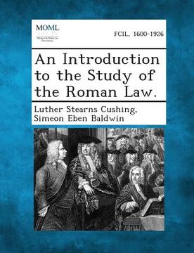 portada An Introduction to the Study of the Roman Law. (en Inglés)
