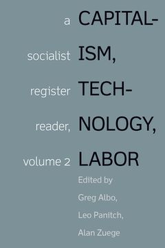 portada Capitalism, Technology, Labor: Socialist Register Reader vol 2