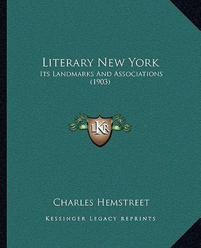 portada literary new york: its landmarks and associations (1903) (en Inglés)