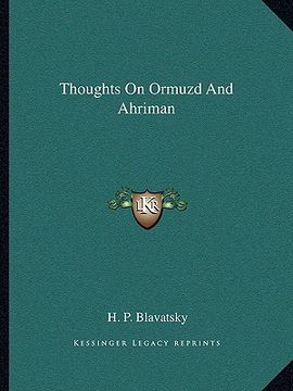 portada thoughts on ormuzd and ahriman (en Inglés)