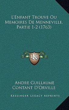 portada l'enfant trouve ou memoires de menneville, partie 1-2 (1763) (en Inglés)