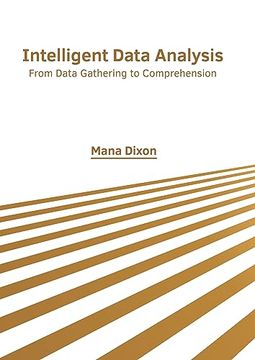 portada Intelligent Data Analysis: From Data Gathering to Comprehension (en Inglés)