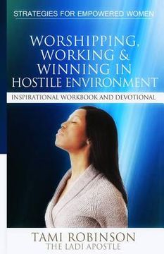 portada Worshipping, Working & Winning in Hostile Environments (en Inglés)