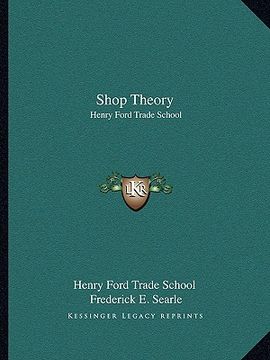 portada shop theory: henry ford trade school (en Inglés)