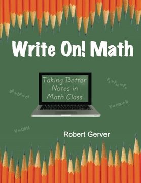 portada Write On! Math: Taking Better Notes in Math Class