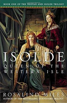 portada Isolde, Queen of the Western Isle (Tristan and Isolde Novels, Book 1) 