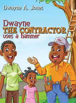 portada Dwayne the Contractor Uses a Hammer (en Inglés)