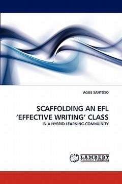 portada scaffolding an efl 'effective writing' class (en Inglés)