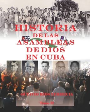 portada Historia de las Asambleas de Dios en Cuba. Tomo II (in Spanish)