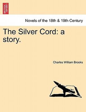 portada the silver cord: a story. (en Inglés)