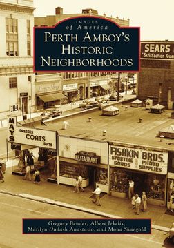 portada Perth Amboy'S Historic Neighborhoods (Images of America) 