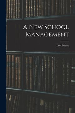 portada A New School Management [microform] (en Inglés)