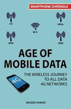portada Age of Mobile Data: The Wireless Journey to all Data 4G Networks (Smartphone Chronicle)