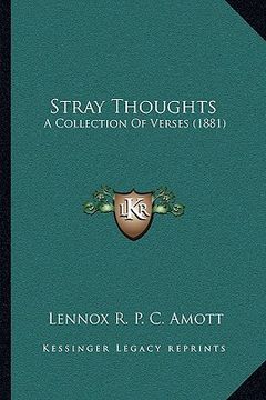 portada stray thoughts: a collection of verses (1881) (en Inglés)
