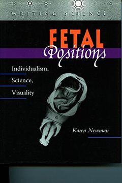 portada Fetal Positions: Individualism, Science, Visuality (en Inglés)