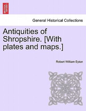 portada antiquities of shropshire. [with plates and maps.] vol. v. (en Inglés)
