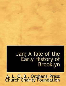 portada jan; a tale of the early history of brooklyn (en Inglés)