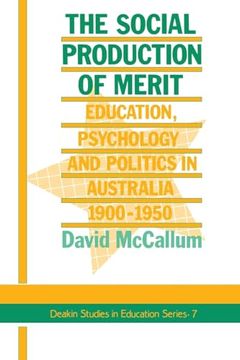 portada The Social Production of Merit (en Inglés)