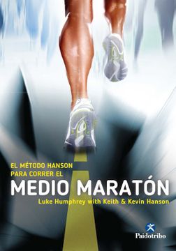 portada El Metodo Hanson Para Correr el Medio Maraton