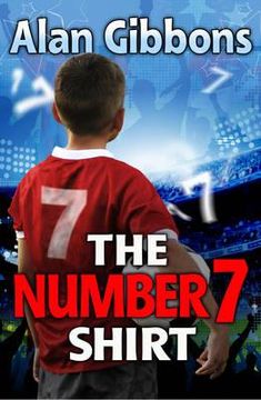 portada the number 7 shirt. alan gibbons (in English)