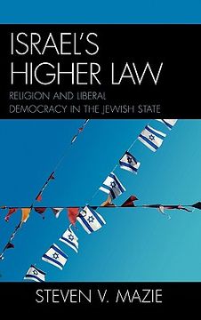 portada israel's higher law: religion and liberal democracy in the jewish state