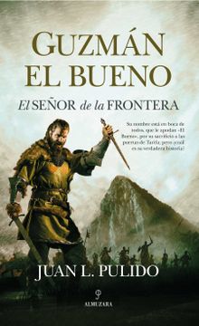 portada Guzmán el Bueno. El Señor de la Frontera (in Spanish)