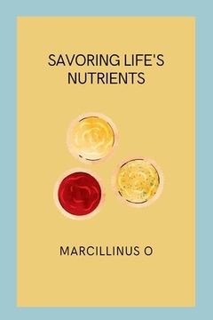 portada Savoring Life's Nutrients (in English)