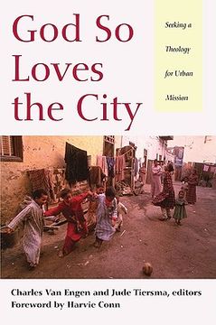 portada god so loves the city: seeking a theology for urban mission