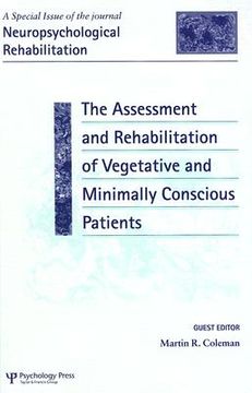 portada the assessment and rehabilitation of vegetative and minimally conscious patients (en Inglés)