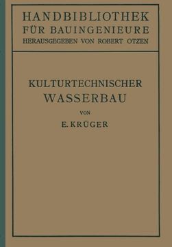 portada Kulturtechnischer Wasserbau: III.Teil Wasserbau 7.Band (Handbibliothek für Bauingenieure) (Volume 7) (German Edition)