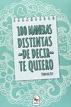 portada 100 Maneras Distintas de Decir te Quiero (in Spanish)