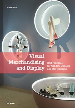 portada Visual Merchandising and Display. Best Practices for Window Displays and Store Designs (en Inglés)