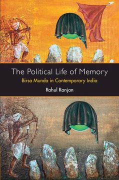 portada The Political Life of Memory: Birsa Munda in Contemporary India (en Inglés)