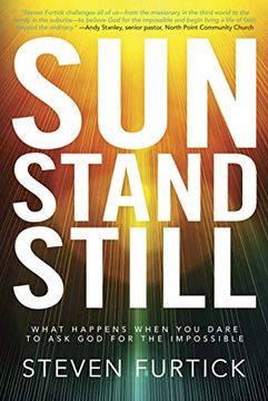 portada Sun Stand Still: What Happens When you Dare to ask god for the Impossible (in English)