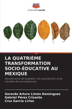 portada La Quatrième Transformation Socio-Éducative Au Mexique (en Francés)