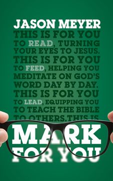 portada Mark for You: For Reading, for Feeding, for Leading (en Inglés)