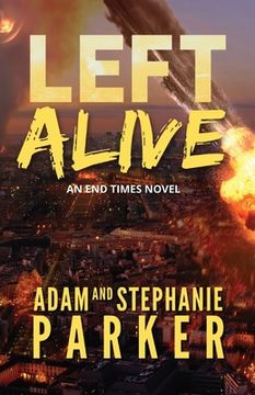 portada Left Alive: An End Times Novel (en Inglés)