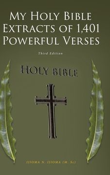 portada My Holy Bible Extracts of 1,401 Powerful Verses: Third Edition (en Inglés)