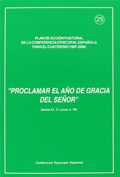portada Plan de acción pastoral 'Proclamar el año de gracia' (in Spanish)